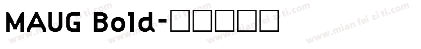 MAUG Bold字体转换